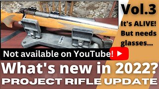 2022 Project Rifle Update Vol 3