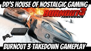 Burnout 3 Takedown | PS2 | DD's House Of Nostalgic Gaming