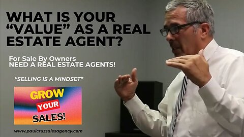 What is your VALUE as a Real Estate Agent?