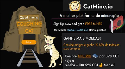 Mineradora CATMINER | Inscreva-se e ganhe um minerador grátis | Receberá +0,004 cct no registro