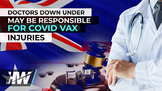 DOCTORS DOWN UNDER MAY BE RESPONSIBLE FOR COVID VAX INJURIES