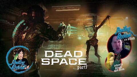 The Rowley Review - Dead Space - Remake - PT7