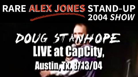 Vintage Alex Jones: RARE 2004 Stand-Up “Comedy” Show!