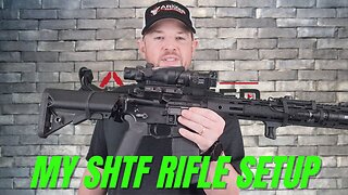 My SHTF Rifle For 2024