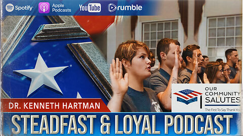 Steadfast & Loyal | Dr Kenneth Hartman