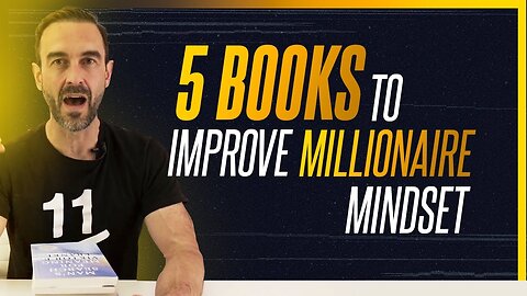 5 Secret Books To Help Improve Your Millionaire Mindset