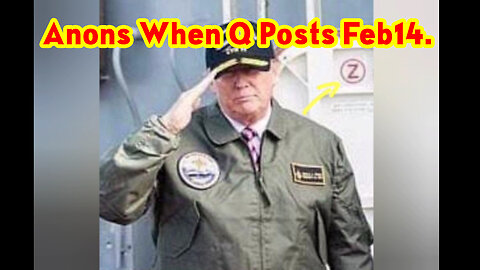 Anons When Q Posts Feb14.