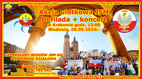 Akcja ulotkowa JSM Defilada + koncert w Krakowie 05.05.2024r. ZAPRASZAMY