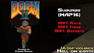 DOOM 2 - Suburbs (MAP16) UV 100% Walkthrough