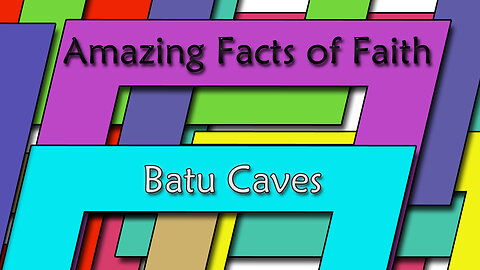 Amazing Facts Of Faith ~ Batu Caves