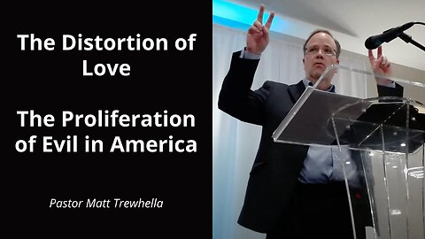 The Distortion of Love and the Proliferation of Evil in America
