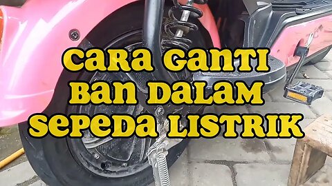 Cara ganti ban sepeda listrik #sepedalistrik #tutorial #sepedalistrikindonesia #sepedalistrikmurah