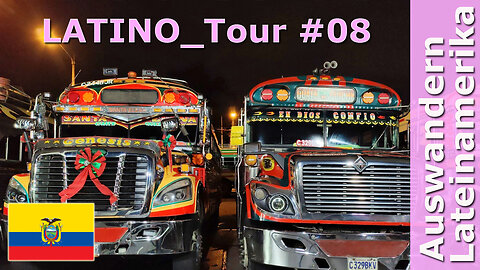 (271) ECUADOR - LATINO_Tour 08 mit Roman Topp | AUSWANDERN nach ECUADOR
