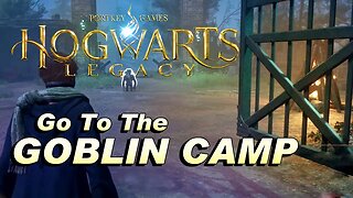 Hogwarts Legacy Gameplay - Goblin Camp