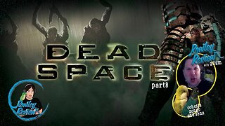 The Rowley Review - Dead Space - Remake - PT8