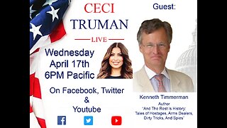 4-17-2024 Ceci Truman Live with guest Kenneth Timmerman