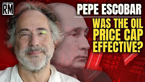 Pepe Escobar: Why the Price Cap on Russian Oil Failed