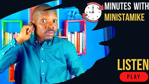 LISTEN - Minutes With MinistaMike, FREE COACHING VIDEO