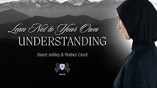 Sister2Sister 05-30-2024 | Lean Not to Your Own Understanding