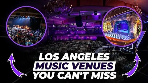 10 LOS ANGELES MUSIC VENUES YOU CAN'T MISS