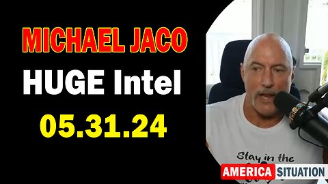 Michael Jaco HUGE Intel May 31: "What Will Happen Next"