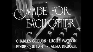 MADE FOR EACH OTHER (1939) Trailer - B&W