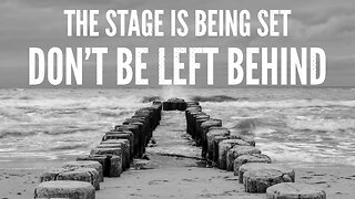 The Stage Is Being Set. Don’t Be Left Behind.