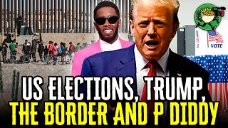 Talking US Elections, Trump, the Border, and P Diddy w/ InfoWarsRob