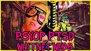 Psyop PTSD w/ Whitney Webb! TLAV Tuesday!