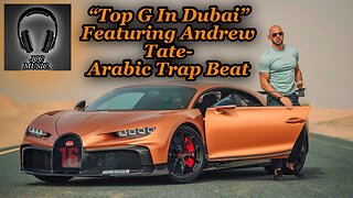 ANDREW TATE'S IN THIS SONG??!! Top G In Dubai Arabic Trap Beat Feat Andrew Tate-Beat By JCC Music!