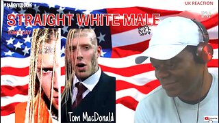 🔥 Urb’n Barz Reacts to Tom MacDonald STRAIGHT WHITE MALE – (Music Video) | UK Reaction