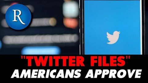 Rasmussen Polls: Americans Approve of the Twitter Files and Think Elon is Making Twitter Better