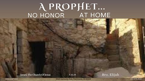A PROPHET… NO HONOR AT HOME