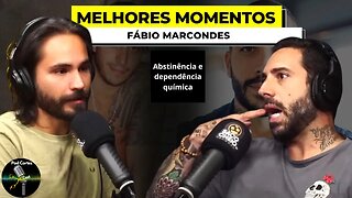 MELHORES MOMENTOS FÁBIO MARCONDES (ABSTINÊNCIA E DEPENDÊNCIA QUÍMICA) – A Deriva Podcast