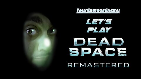 🔴Let's Play The Dead Space Remake! (Part 1)