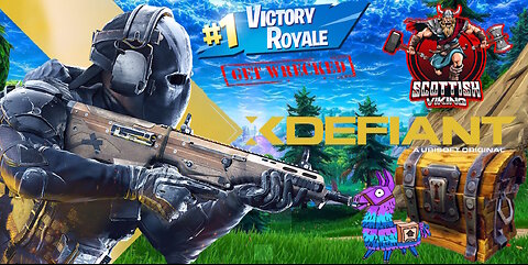 XDefiant back2back with Fortnite🔥It's fine, I'm Fine, Everything's Fine!🔥