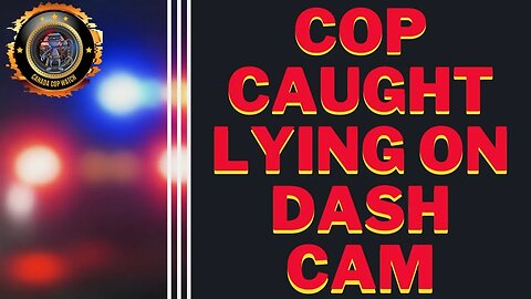 🍁🚔🎥How To Avoid A Ticket For Fake Driving Infraction - Buy a Dash Cam ASAP