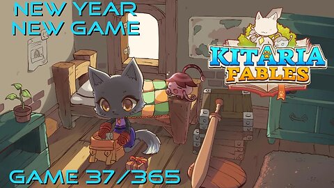 New Year, New Game, Game 37 of 365 (Kitaria Fables)