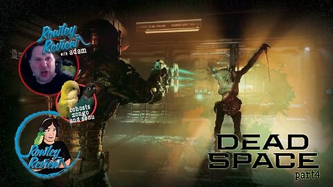 The Rowley Review - Dead Space - Remake - PT4