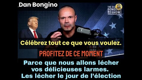 DAN BONGINO profitez en...