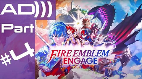Fire Emblem Engage Part 4 | Live Audio Description Stream