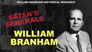 Satans Generals: William Branham