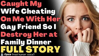 Caught My Wife Cheating On Me With Her “Not Straight” Friend, so I Destroy Her at Family Dinner.