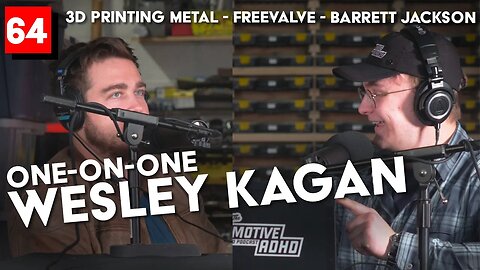 One-On-One with @WesleyKagan 3D Metal Printing, Barrett Jackson, and more! #podcast #3dprinting #car