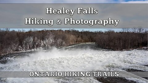 Healey Falls Ontario Hiking And Photographing