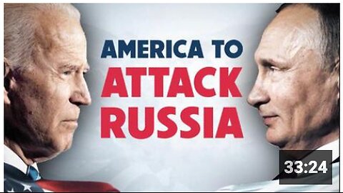 America to Attack Russia