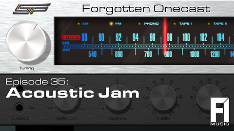 Forgotten OneCast #35 – Acoustic Jam