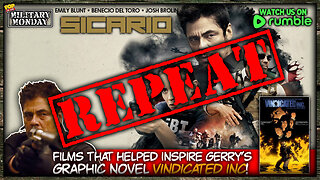 🚨REPEAT - Military Monday with Gerry | Today We Discuss The Film SICARIO (2015)🚨