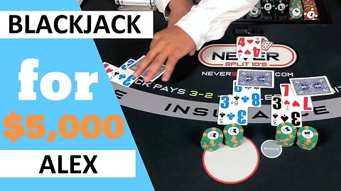 Huge $5,000 blackjack session. 2 Hands, 3 shoes and Some Action