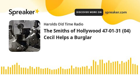 The Smiths of Hollywood 47-01-31 (04) Cecil Helps a Burglar